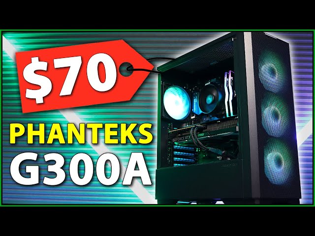 New $70 BUDGET PC Case - Phanteks Eclipse G300A