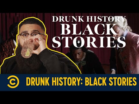Drunk History: Black Stories | Comedy Central Deutschland