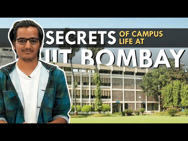 The Secrets of Campus Life at IIT Bombay | Journey of a 2nd Year Student - Dhananjay Kejriwal