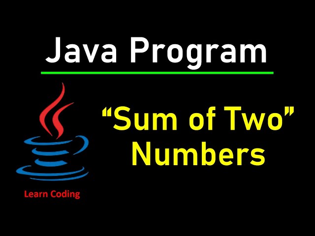 Add two numbers in Java | Learn Coding