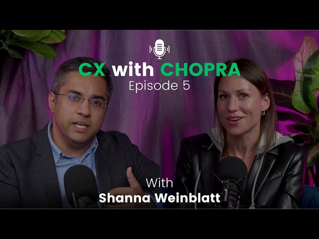 CX with Chopra - With Shanna Weinblatt (VP Innovation & Beauty tech, Coty Inc.)