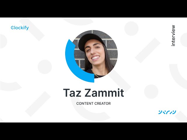 How TikToker Taz Zammit uses Clockify to be productive | Clockify | EP 12