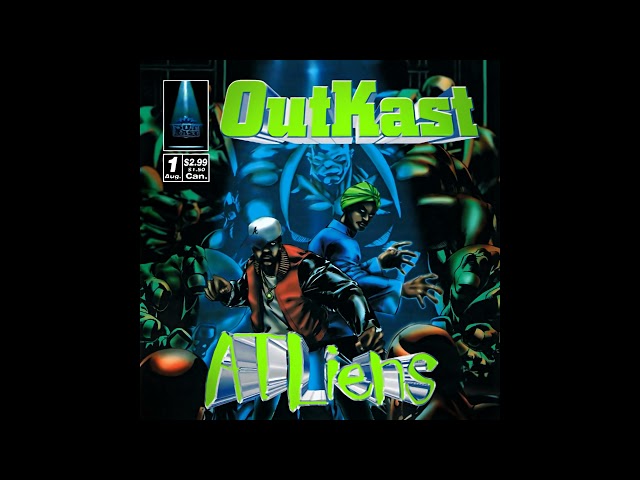 O̲u̲tkast - ATLiens (Full Album)