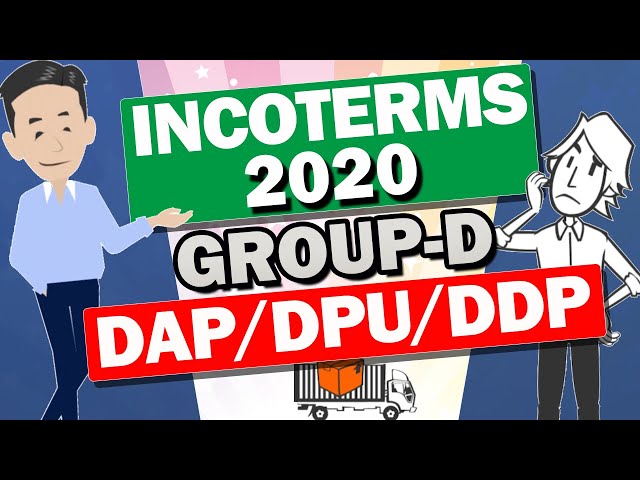 INCOTERMS 2020 - DAP/DPU/DDP.  How about DDU and DAT?