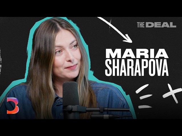 Tennis Legend Maria Sharapova on the Secret to Winning | The Deal