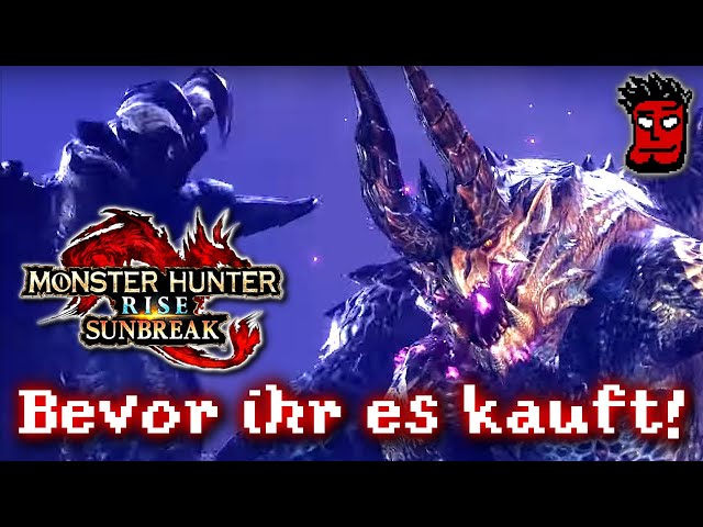 Monster Hunter Rise Sunbreak: Bevor ihr es kauft! Monster, Gameplay, Switch Skills, Endgame Deutsch