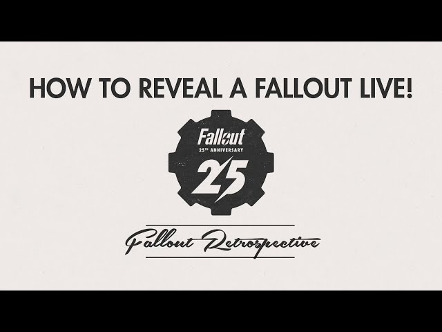 Fallout Retrospective - How to Reveal a Fallout Live