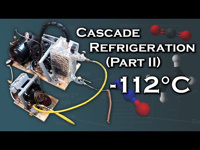 DIY Cascade Refrigeration System (Part II)