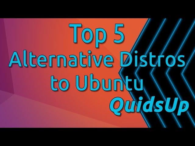 Top 5 Alternative Linux Distributions To Ubuntu For New Users