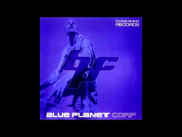 Blue Planet Corporation - Blue Planet [FULL ALBUM]