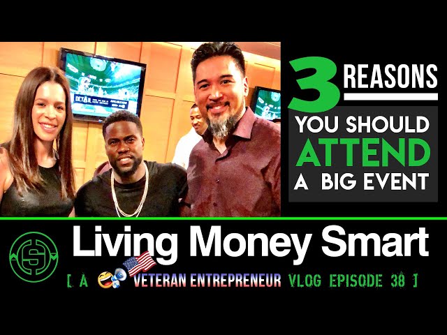 3 Reasons Why You Should Attend a Big Event | #LivingMoneySmart a #Vetrepreneur VLOG EP38