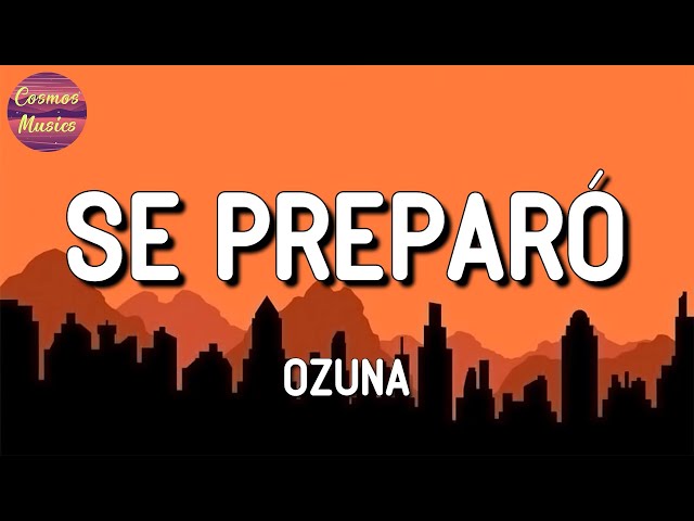 🎧 Ozuna - Se Preparó || Becky G & KAROL G, Bad Bunny, Rauw Alejandro, Anuel AA (Mix)
