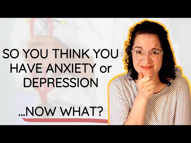 How to Tell Your Healthcare Provider You Are Anxious or Depressed. A Step by Step Guide.
