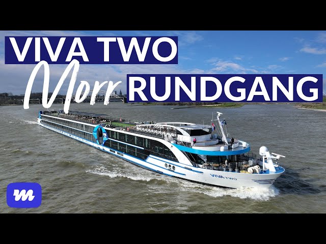 Viva Two: Morr-Rundgang über das neue Flusskreuzfahrtschiff von VIVA Cruises