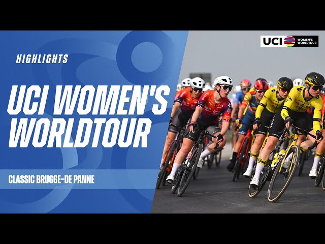 Classic Brugge-De Panne Highlights | 2024 UCI Women's WorldTour