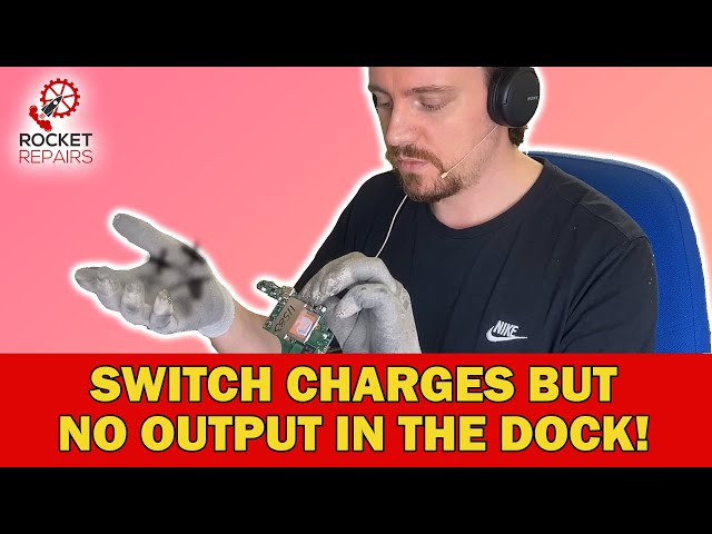 Nintendo Switch - Charges but no output in the dock - Interesting!