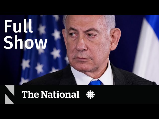CBC News: The National | Netanyahu defiant over Rafah