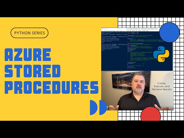 How to Use Python to Create, Execute, and Retrieve Values from Azure SQL Stored Procedures