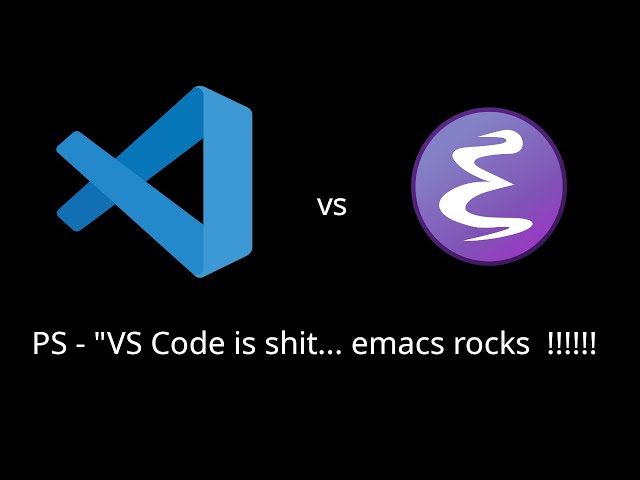 Emacs vs VS Code