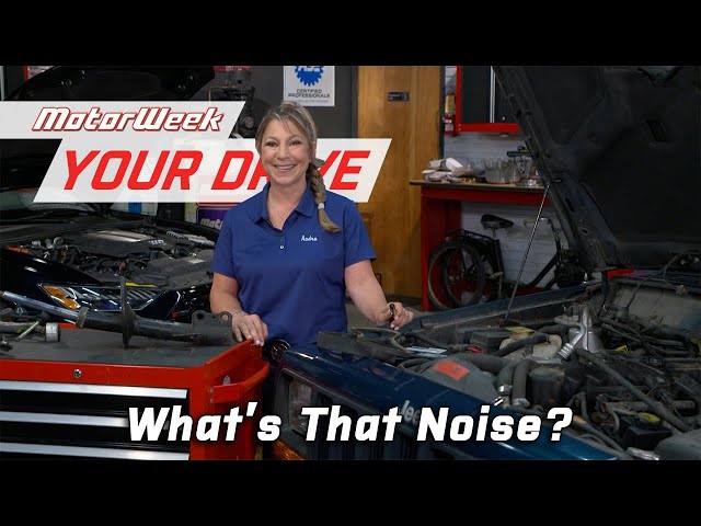 What's That Noise? | MotorWeek Your Drive