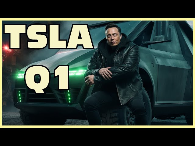 Tesla (TSLA) Q1 Earnings - BUY TESLA NOW??