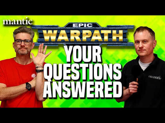 Epic Warpath - Your Kickstarter Questions Answered!