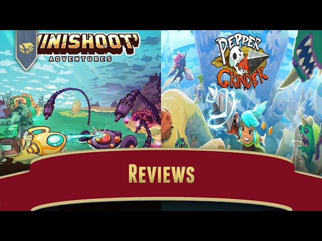 Two Dashing (and Drilling) Reviews | Minishoot' Adventures, Pepper Grinder #gamewisdom