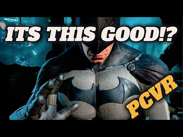 Will the New Batman be this Good ? | Batman™ Arkham VR