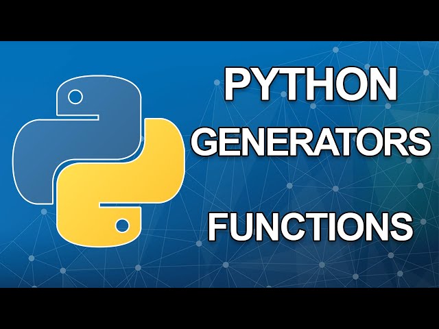 Python generators tutorial | Functions | Part 2 of 6