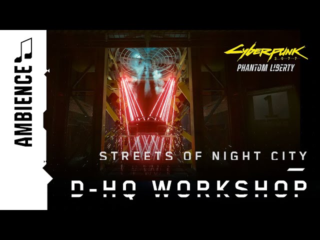 Streets of Night City | D-HQ Workshop | Cyberpunk 2077