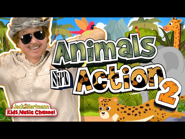 Animals In Action 2 | Fun Animal Song for Kids! | Jack Hartmann