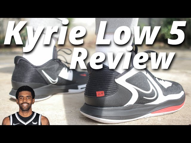 The Nike Kyrie Low 5 Review