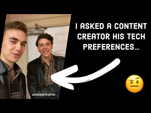 I asked a content creator his tech preferences... @socialbites9700