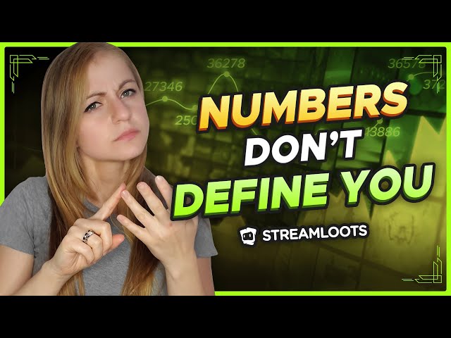 STREAMERS: HOW TO FOCUS ON NUMBERS IN A HEALTHY WAY