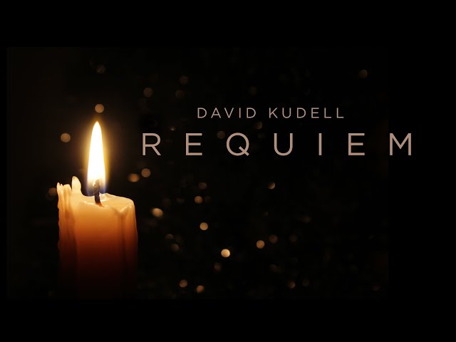 Requiem - Music by David Kudell