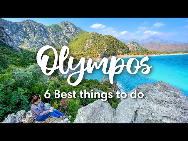 OLYMPOS NATIONAL PARK, TURKEY | 6 Best Things to Do in Olympos National Park