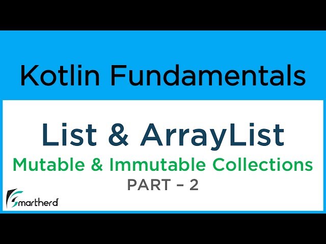 Kotlin LIST and ARRAYLIST tutorial. Mutable and Immutable Collections for Android PART-2 #10.2
