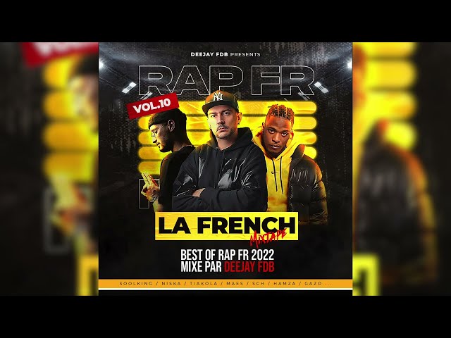 Rap Français Mix 2022 - La French #10 - Gambi, Hamza, SCH, Tiakola, Soolking, Niska, Gazo, Maes