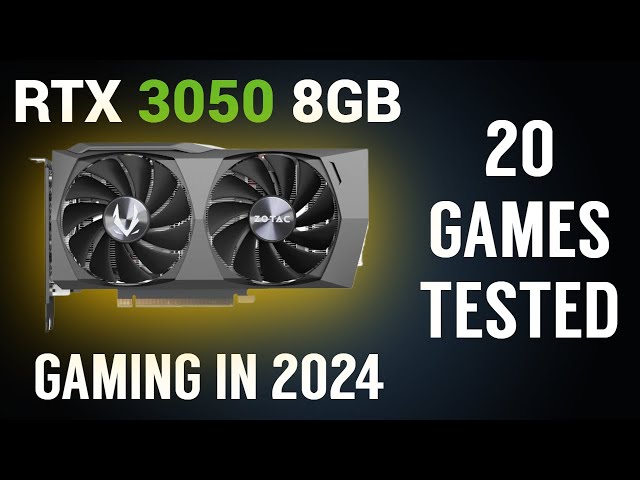 Nvidia RTX 3050 8GB in 2024 | 20 Games Tested