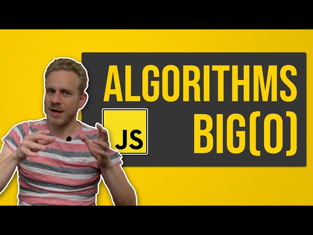 JavaScript Algorithms Crash Course - Learn Algorithms & "Big O" from the Ground Up!