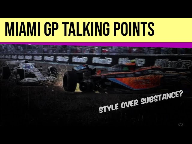 Miami GP Talking Points