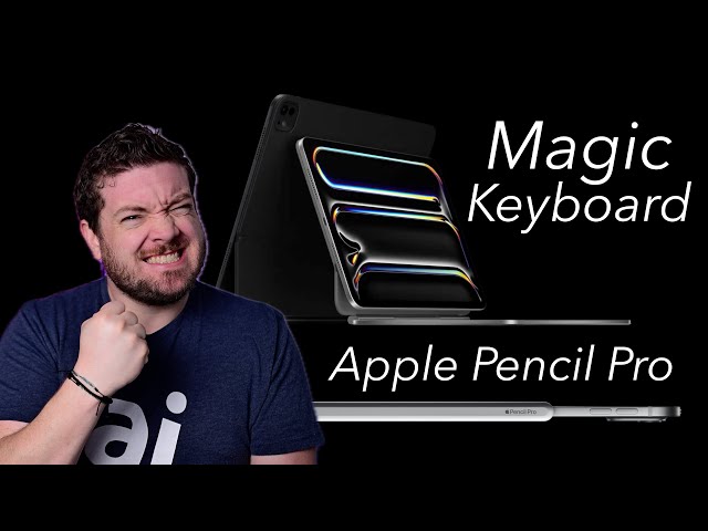 Apple Pencil Pro! Everything NEW! Plus Revamped Magic Keyboard!?