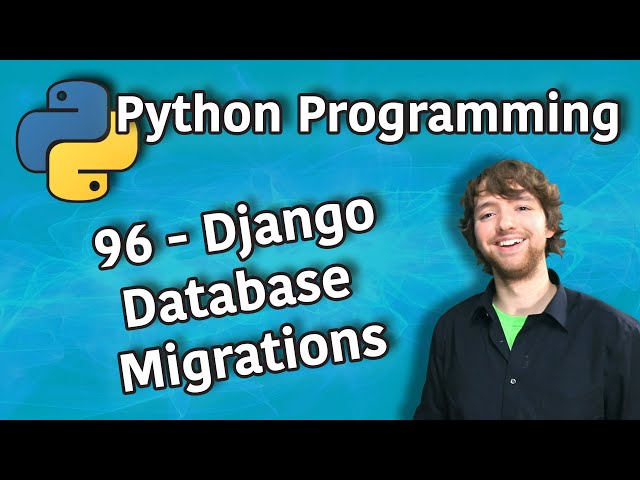 Python Programming 96 - Django Database Migrations