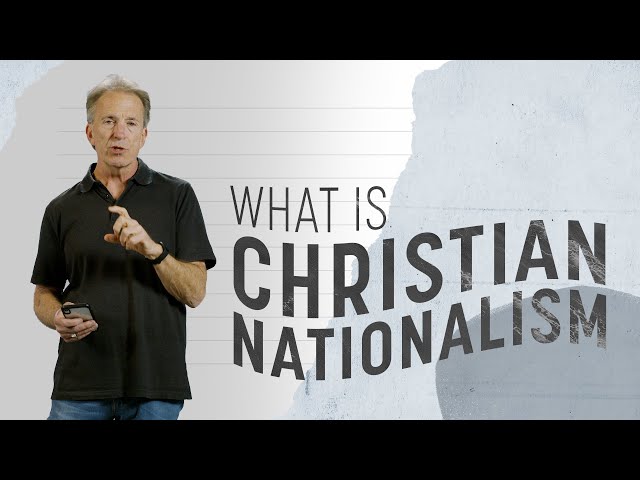 What is Christian Nationalism