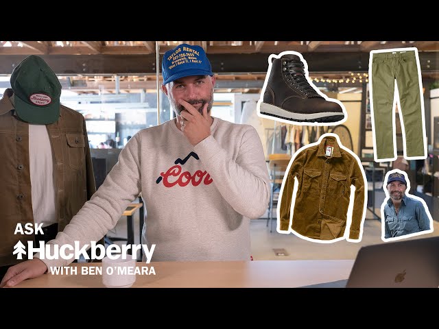We Answer Your Fall Style Questions | "Ask Huckberry" with Ben O |  Ep. 1 | Huckberry Gear Lab