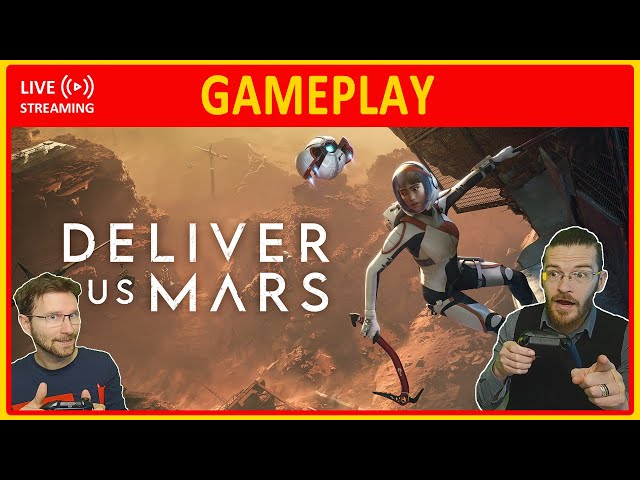 Deliver Us Mars | LIVE GAMEPLAY