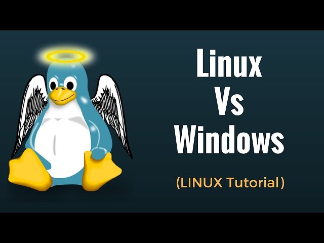 Linux Vs Windows - Which is Better?