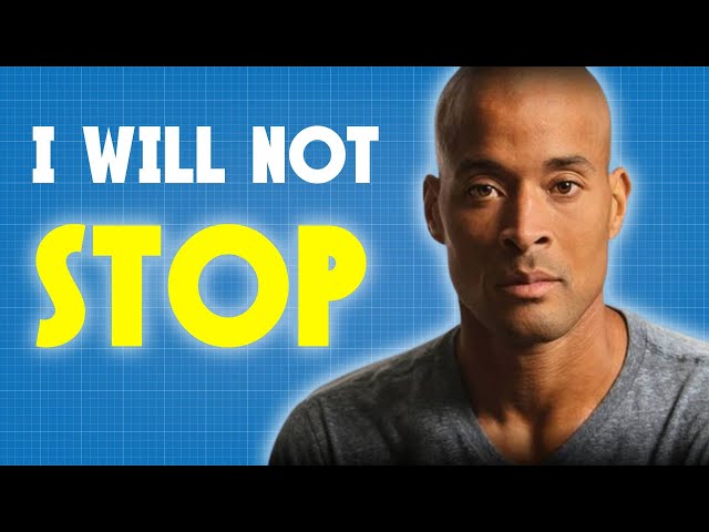 I WILL NOT STOP | David Goggins Motivational Speech