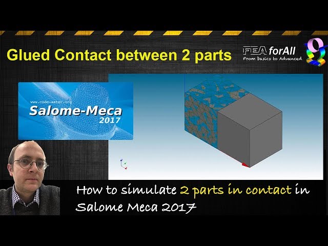 [Salome Meca Tutorial] Simulating glued contact in code aster