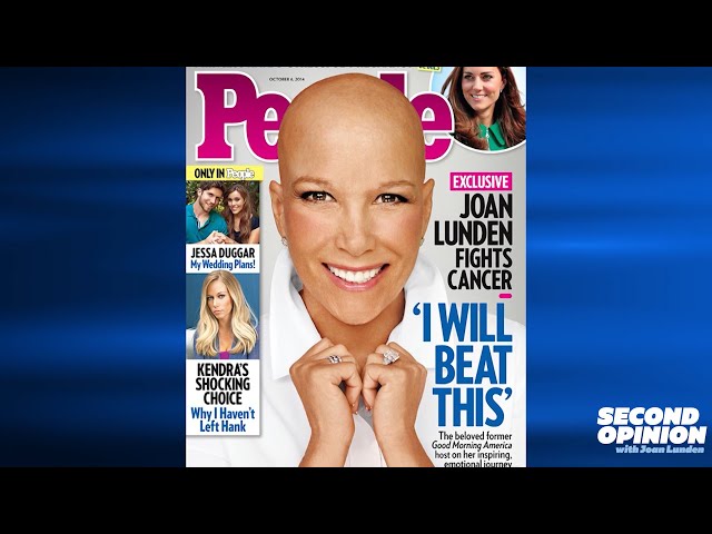 GOING PUBLIC WITH A CANCER DIAGNOSIS | SECOND OPINION WITH JOAN LUNDEN